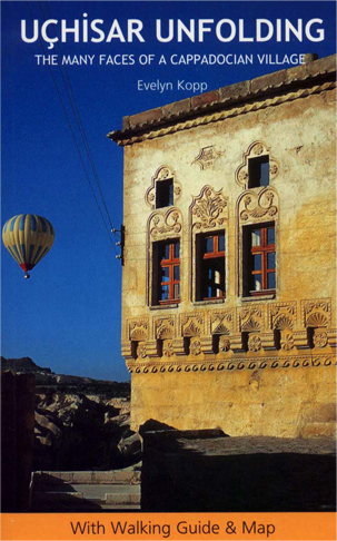 Uchisar Unfolding - The book for your trip to Cappadocia